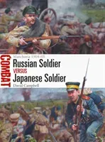 Russian Soldier Vs Japanese Soldier: Manchuria 1904-05 (Campbell David)(Paperback)