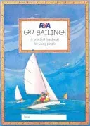 RYA Go Sailing - A Practical Guide for Young People (Myatt Claudia)(Paperback / softback)