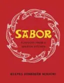 Sabor: Flavours from a Spanish Kitchen (Barragan Mohacho Nieves)(Pevná vazba)