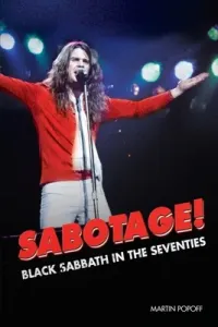 Sabotage! Black Sabbath in the Seventies (Popoff Martin)(Paperback)