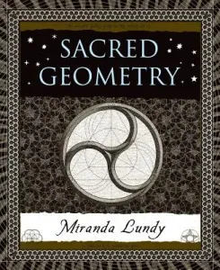 Sacred Geometry (Lundy Miranda)(Pevná vazba)
