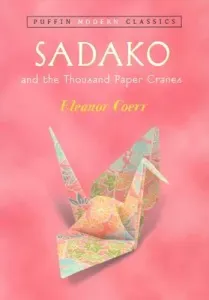Sadako and the Thousand Paper Cranes (Coerr Eleanor)(Paperback) #4481687