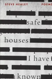 Safe Houses I Have Known (Healey Steve)(Paperback)