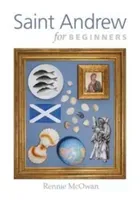 Saint Andrew for Beginners (McOwan Rennie)(Paperback / softback)