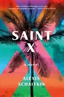 Saint X - A Novel (Schaitkin Alexis)(Paperback)