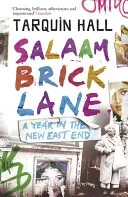 Salaam Brick Lane: A Year in the New East End (Hall Tarquin)(Paperback)