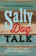 Salty Dog Talk: The Nautical Origins of Everyday Expressions (Beavis Bill)(Paperback)