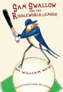 Sam Swallow and the Riddleworld League (New William)(Paperback)