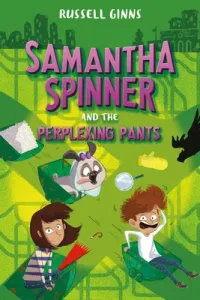 Samantha Spinner and the Perplexing Pants (Ginns Russell)(Pevná vazba)