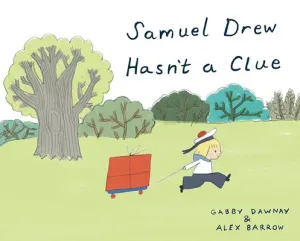 Samuel Drew Hasn't a Clue (Dawnay Gabby)(Pevná vazba)