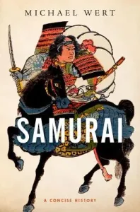 Samurai: A Concise History (Wert Michael)(Pevná vazba)