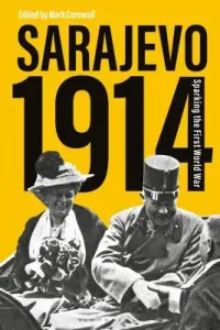 Sarajevo 1914: Sparking the First World War (Cornwall Mark)(Paperback)