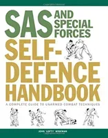 SAS and Special Forces Self Defence Handbook - A Complete Guide to Unarmed Combat Techniques (Wiseman John 'Lofty')(Paperback / softback)