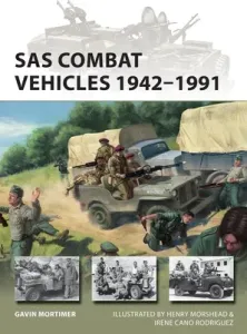 SAS Combat Vehicles 1942-91 (Mortimer Gavin)(Paperback)