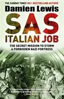 SAS Italian Job - The Secret Mission to Storm a Forbidden Nazi Fortress (Lewis Damien)(Paperback / softback)