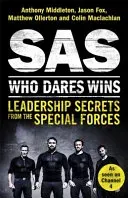 SAS: Who Dares Wins - Leadership Secrets from the Special Forces (Middleton Anthony)(Paperback / softback)