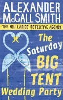Saturday Big Tent Wedding Party (McCall Smith Alexander)(Paperback / softback)