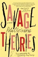 Savage Theories (Oloixarac Pola)(Paperback)