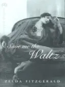 Save Me The Waltz (Fitzgerald Zelda)(Paperback / softback)