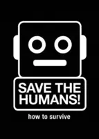 Save the Humans: How to Survive (Gerritzen Mieke)(Pevná vazba)
