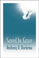 Saved by Grace (Hoekema Anthony A.)(Paperback)