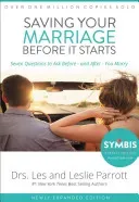 Saving Your Marriage Before It Starts: Seven Questions to Ask Before -- And After -- You Marry (Parrott Les And Leslie)(Pevná vazba)