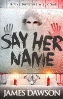 Say Her Name (Dawson Juno)(Paperback / softback)