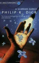 Scanner Darkly (Dick Philip K.)(Paperback / softback)