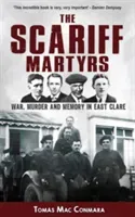 Scariff Martyrs - War, Murder and Memory in East Clare (Mac Conmara Dr. Tomas)(Paperback / softback)