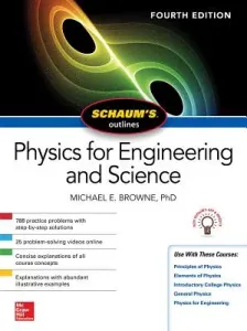 Schaum's Outline of Physics for Engineering and Science, Fourth Edition (Browne Michael)(Paperback)