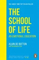 School of Life - An Emotional Education (de Botton Alain)(Paperback / softback)