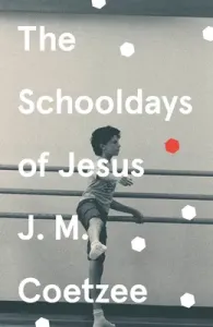 Schooldays of Jesus (Coetzee J. M.)(Paperback / softback) #4215679