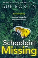 Schoolgirl Missing (Fortin Sue)(Paperback / softback)