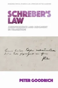 Schreber's Law: Jurisprudence and Judgment in Transition (Goodrich Peter)(Paperback)