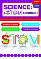 Science: A STEM Approach Year 4 - Biological Sciences * Chemical Sciences * Environmental Sciences * Physical Sciences (RIC Publications)(Copymasters)
