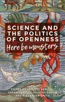 Science and the Politics of Openness: Here Be Monsters (Nerlich Brigitte)(Pevná vazba)