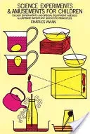 Science Experiments and Amusements for Children (Vivian Charles)(Paperback)