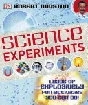 Science Experiments - Loads of Explosively Fun Activities to do! (Winston Robert)(Pevná vazba)