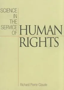 Science in the Service of Human Rights (Claude Richard Pierre)(Paperback)