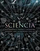 Sciencia - Mathematics, Physics, Chemistry, Biology and Astronomy for All (Polster Burkard)(Pevná vazba)