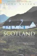 Scotland from Pre-History to the Present (Watson Fiona)(Paperback / softback)