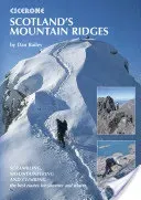 Scotland's Mountain Ridges - Scrambling, Mountaineering and Climbing - the best routes for summer and winter (Bailey Dan)(Paperback / softback)