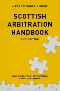 Scottish Arbitration Handbook: A Practitioner's Guide (Parratt David R.)(Paperback)