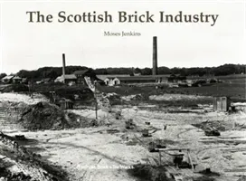 Scottish Brick Industry (Jenkins Moses)(Paperback / softback)