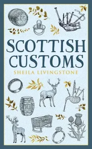 Scottish Customs (Livingstone Sheila)(Paperback)