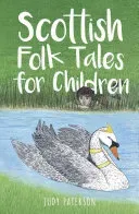 Scottish Folk Tales for Children (Paterson Judy)(Paperback)