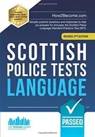 Scottish Police Tests: LANGUAGE - Sample practice questions and responses to help you prepare for and pass the Scottish Police Language Standard Entrance Test (SET). (How2Become)(Paperback / softback)