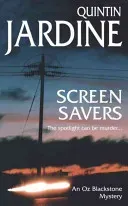 Screen Savers (Oz Blackstone series, Book 4) - An unputdownable mystery of kidnap and intrigue (Jardine Quintin)(Paperback / softback)