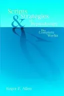 Scripts & Strategies in Hypnotherapy: The Complete Works (Allen Roger P.)(Pevná vazba)