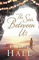 Sea Between Us (Hall Emylia)(Paperback / softback)
